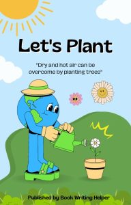Let's Plant Published by Book Writing Helper